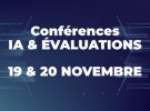 Conférences UNISCIEL, IA & Évaluations – 19 & 20 novembre 2025